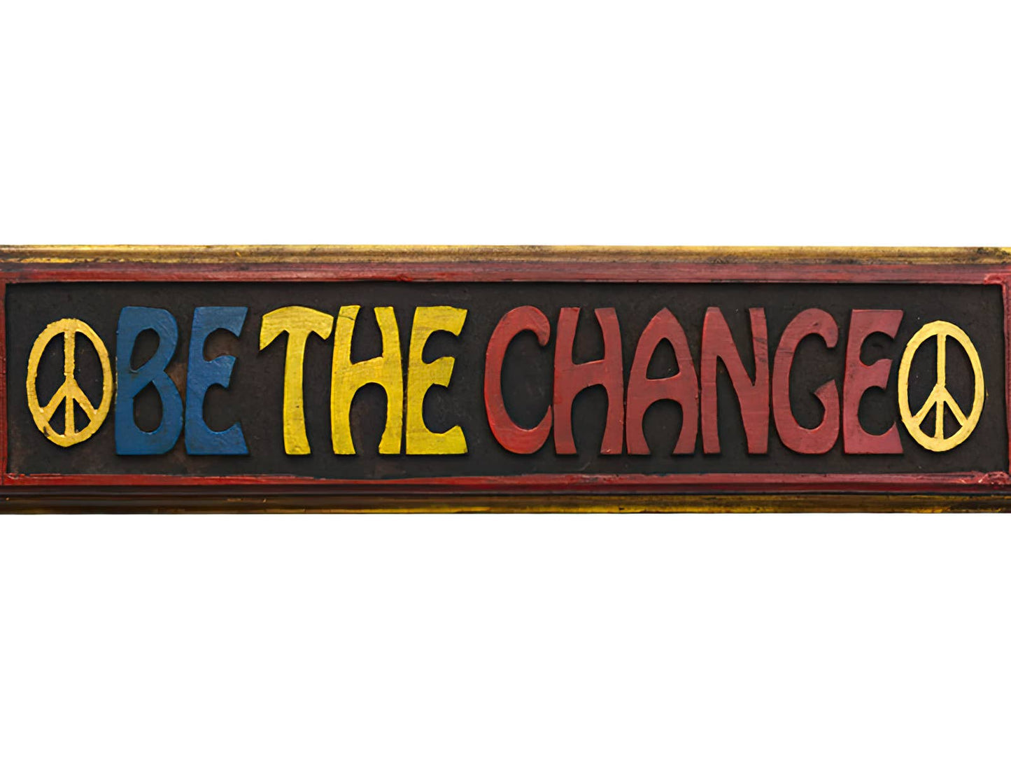 BE THE CHANGE PAINTED WOODEN WALL PLAQUE WALL HANGING