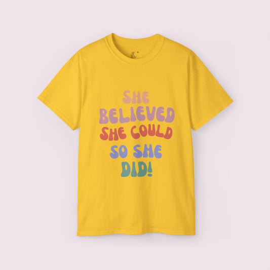 She Believed She Could, So She Did Cotton Tee