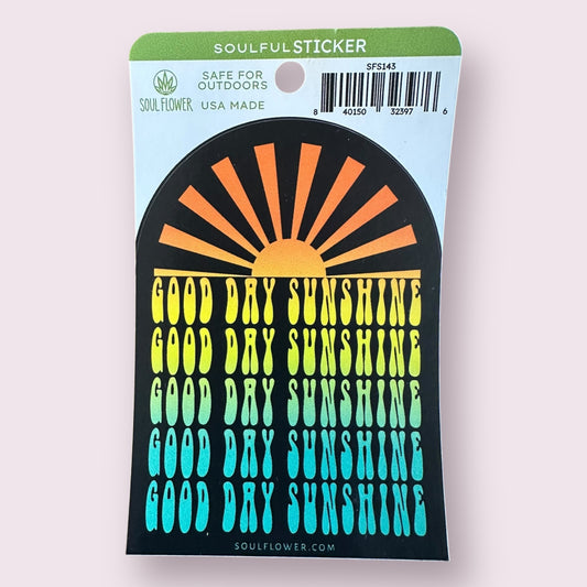 Good Day Sunshine Sticker
