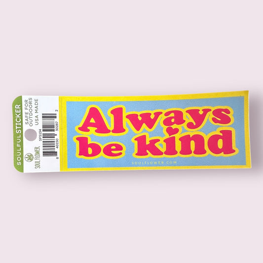 Always Be Kind Mini Message Sticker