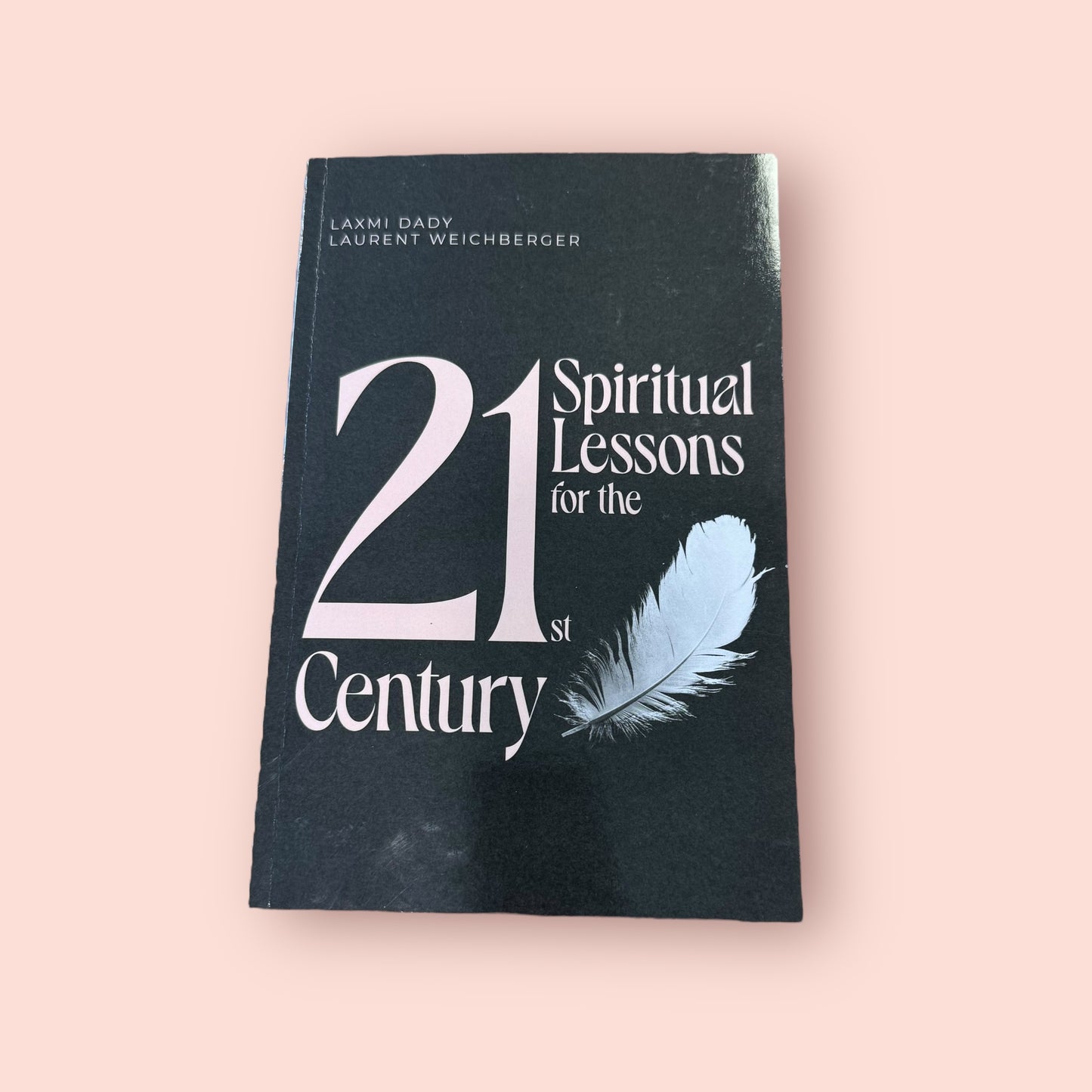 21 Spiritual Lessons for the 21st Century