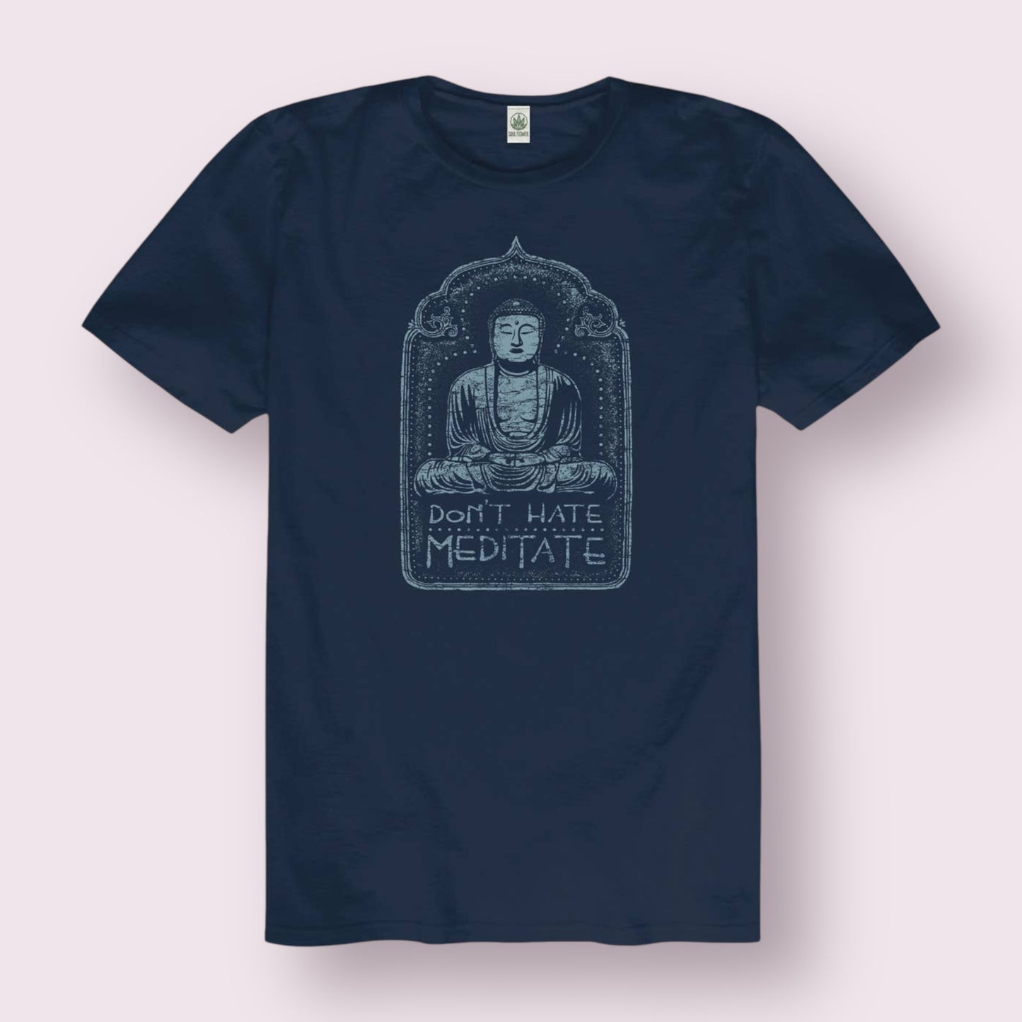 Don't Hate Meditate Organic T-Shirt