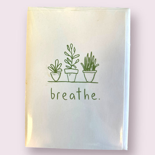 Breathe Greeting Card