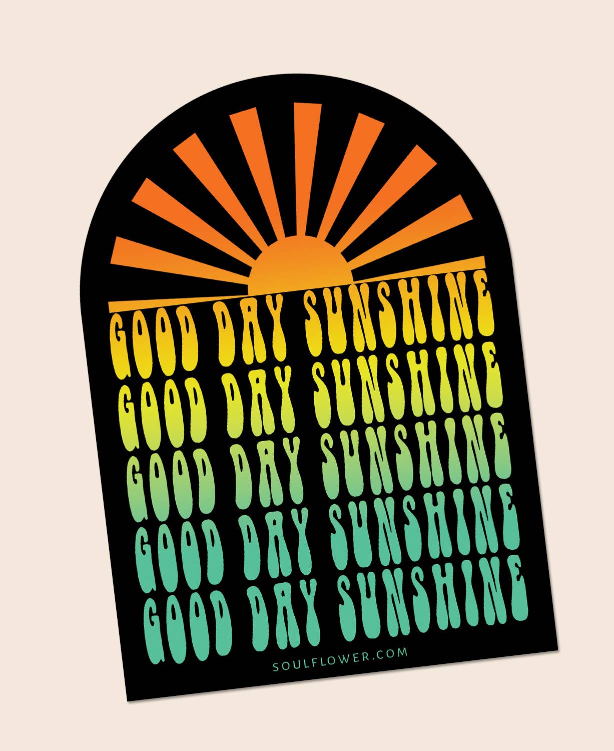 Good Day Sunshine Sticker